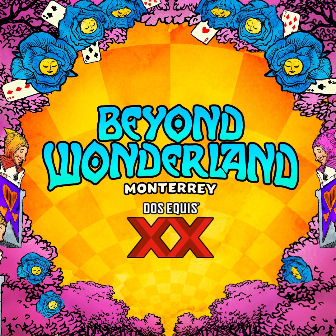BEYOND WONDERLAND MONTERREY 2022 ¡EL VIAJE A LA MADRIGUERA DEL CONEJO ESTÁ LISTO PARA EMPEZAR!