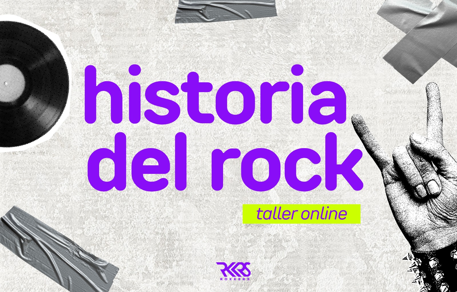 Inscríbete al taller de Historia del Rock x Rokkers